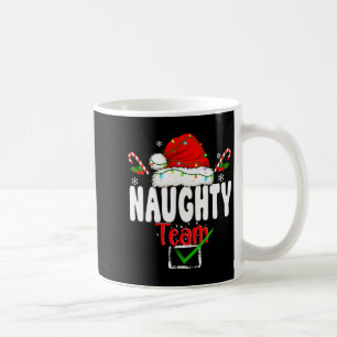 Naughty Or Nice Team Matching Christmas Pajama Men Coffee Mug
