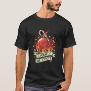 Naughty or Spicy T-Shirt