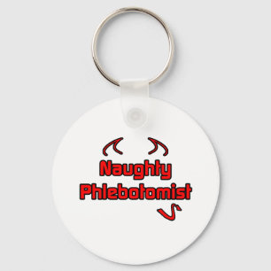 Naughty Phlebotomist Key Ring