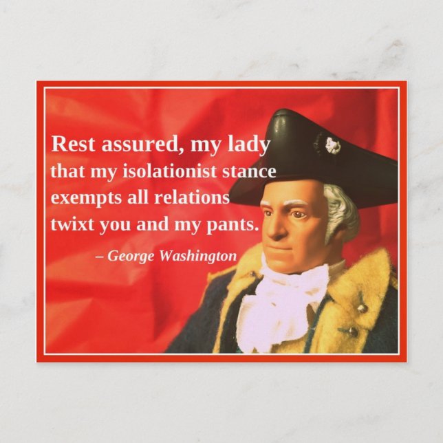 Naughty Presidential Valentine: Isolationism Holiday Postcard (Front)
