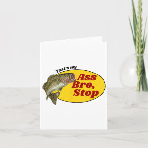Naughty Shirt Adult Humour Fishing That's My Bro F Card
