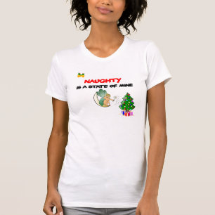 naughty state of mine T-Shirt
