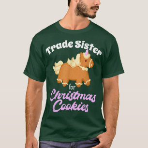 Naughty Unicorn Xmas Will Trade Sister For Christm T-Shirt