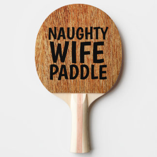 NAUGHTY WIFE SPANKING PADDLE