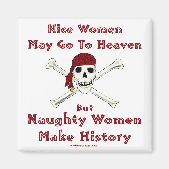 Naughty Women Make History Magnet (Front)