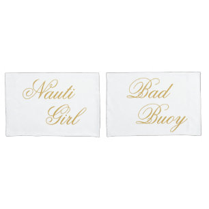 Nauti Girl Bad Buoy His Hers Gold Script Nautical Pillowcase