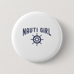Nauti Girl Funny Boating Design For Women 6 Cm Round Badge