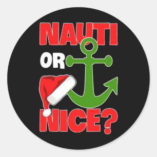 Nauti Naugty Or Nice Santa Xmas Cruise Boating Sai Classic Round Sticker