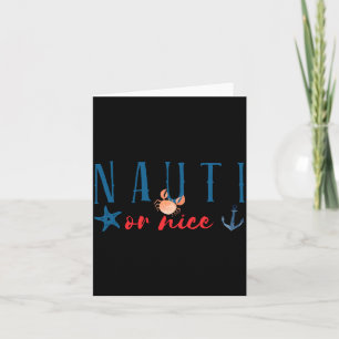 Nauti Or Nice Funny Nautical Christmas Card