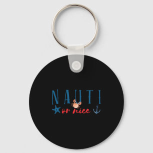 Nauti Or Nice Funny Nautical Christmas  Key Ring