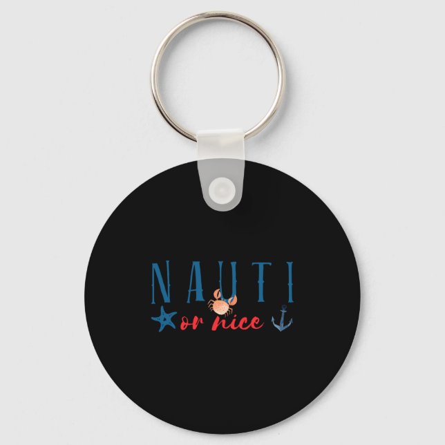 Nauti Or Nice Funny Nautical Christmas  Key Ring (Front)