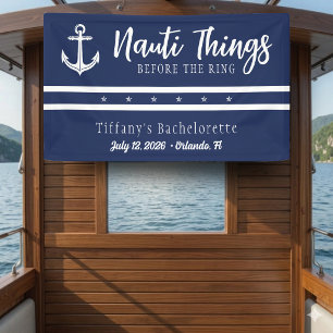 Nauti Things Before the Ring Anchor Bachelorette Banner