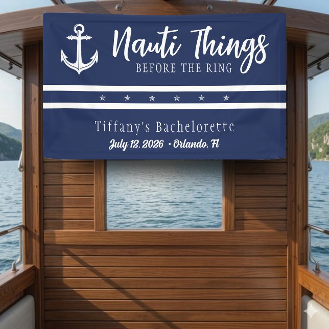 Nauti Things Before the Ring Anchor Bachelorette Banner (Creator Uploaded)