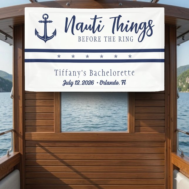 Nauti Things Before the Ring Anchor Bachelorette Banner (Creator Uploaded)