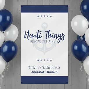 Nauti Things Before the Ring Anchor Bachelorette Banner