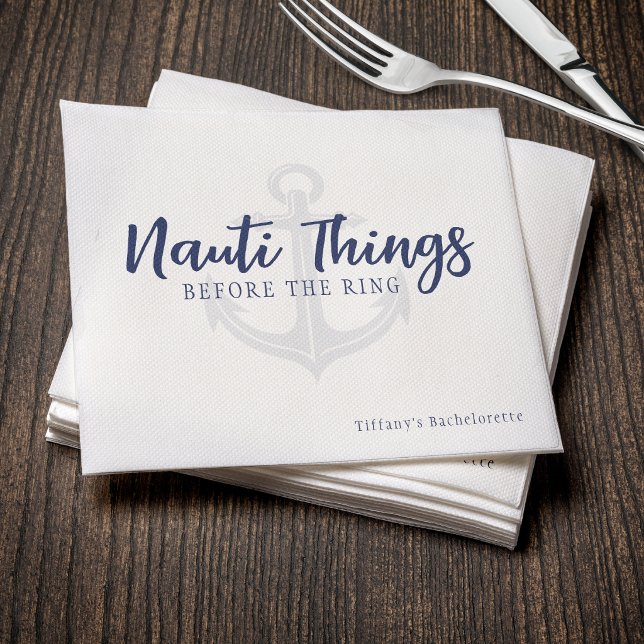 Nauti Things Before the Ring Anchor Bachelorette Napkin (Creator Uploaded)