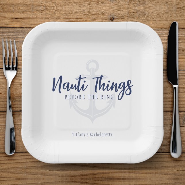 Nauti Things Before the Ring Anchor Bachelorette Paper Plate (Creator Uploaded)