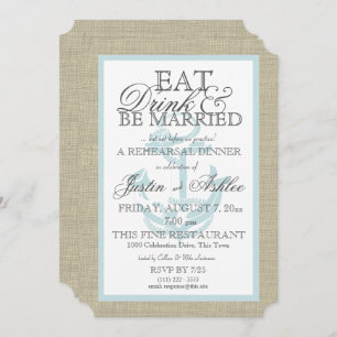 Nautical Anchor Eat Drink Married Rehearsal Dinner Invitation