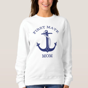 Nautical Anchor First Mate Mum Sweatshirt