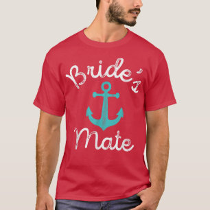 Nautical Bachelorette Party Gift Ship Anchor Brid T-Shirt
