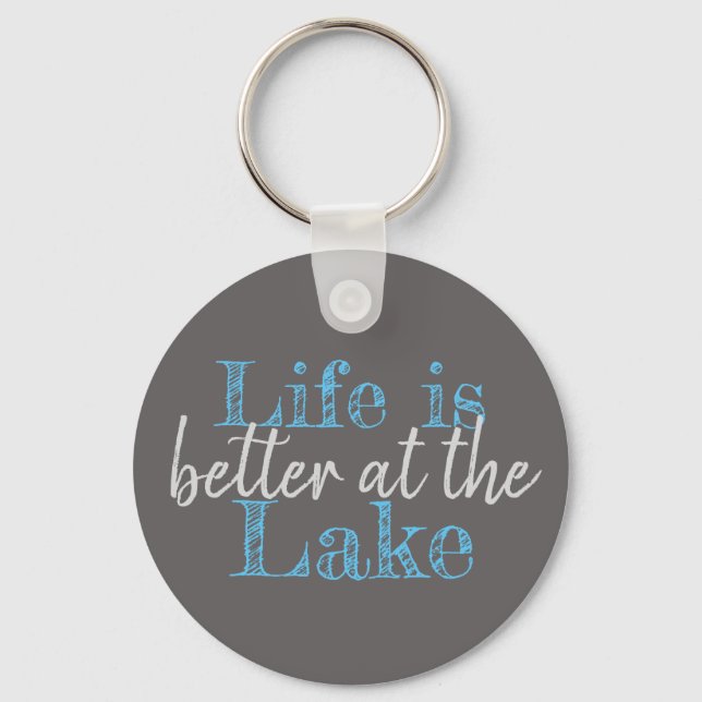 nautical LIFE IS BETTER AT THE LAKE Key Ring (Front)