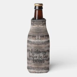 nautical LIFE IS BETTER ON THE BOAT lettering Bottle Cooler