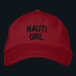 Nautical Nauti Girl Red Hat<br><div class="desc">An Embroidered Hat with the text Nauti Girl.</div>