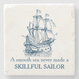 Nautical quote A smooth sea never made coaster