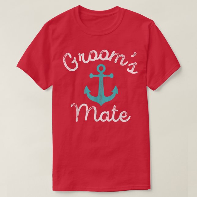 Nautical Theme Wedding Favors Groomsmen GiftGrooms T-Shirt (Design Front)