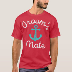 Nautical Theme Wedding Favours Groomsmen GiftGroom T-Shirt