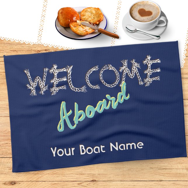 Nautical Welcome Aboard Boat Name Navy Blue Tea Towel (A nautical tea towel, with 'Welcome Aboard' message. Personalize with a boat name or other text)