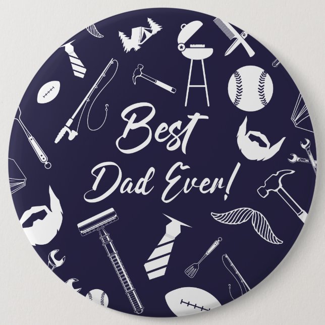 Navy Blue Best Dad Ever 6 Cm Round Badge (Front)