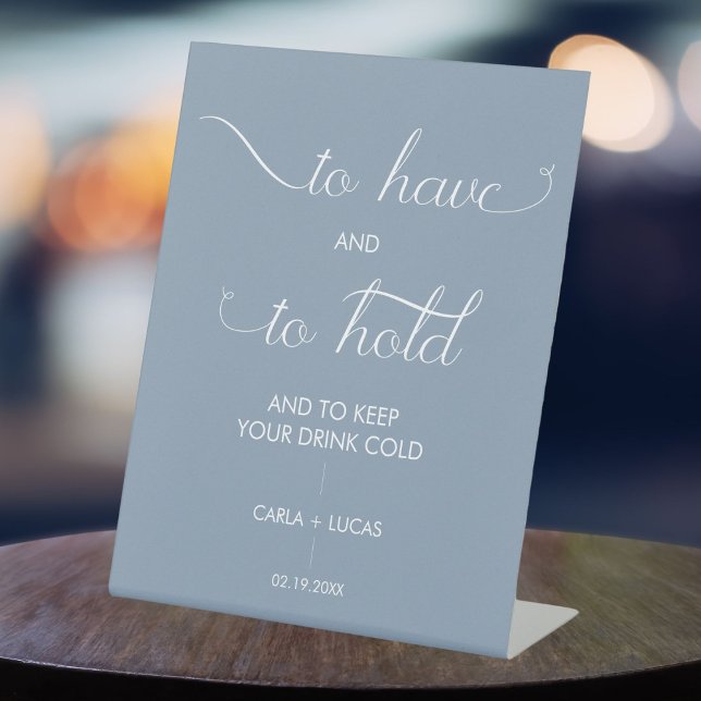Navy blue Calligraphy Wedding To Have and To Hold Pedestal Sign (Creator Uploaded)