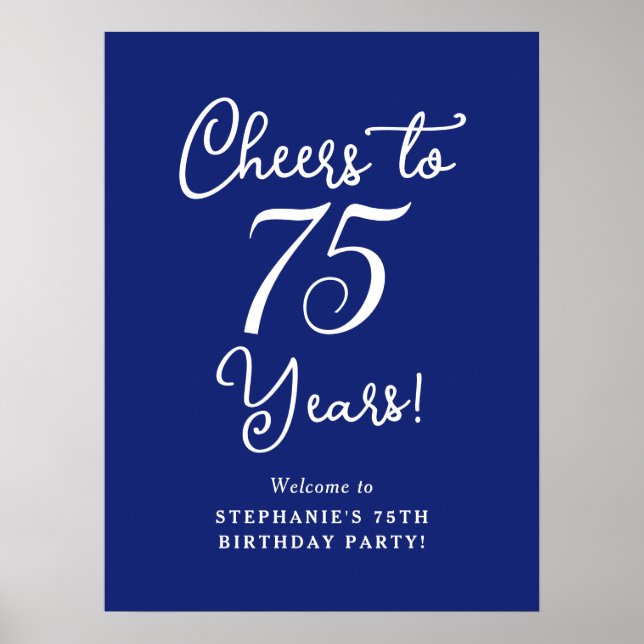 Navy Blue Cheers to 75 Years Birthday Party Sign (Front)