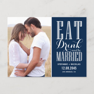 Navy Blue Eat, Drink and Be Married Save the Date Announcement Postcard