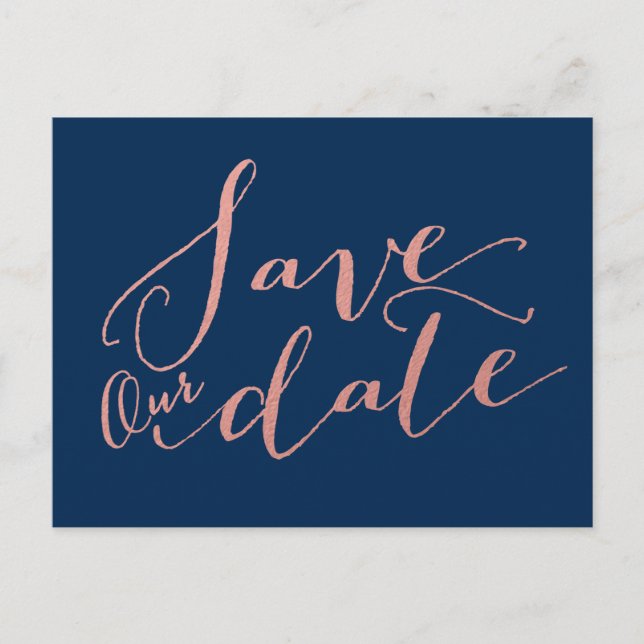 Navy Blue Faux Rose Gold Foil | Save the Date Announcement Postcard (Front)