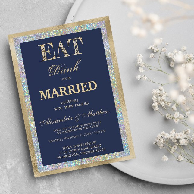 Navy blue gold holographic Eat Drink Be Married Invitation (Navy blue gold holographic Eat Drink Be Married)