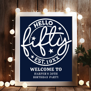 Navy Blue Hello Fifty 50th Birthday Party Welcome Poster
