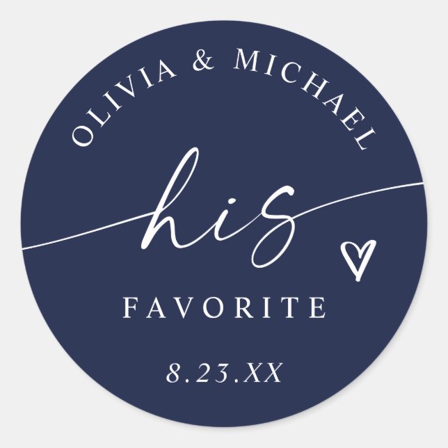 Navy Blue His Favourite Script Wedding Treat Bag Classic Round Sticker (Front)