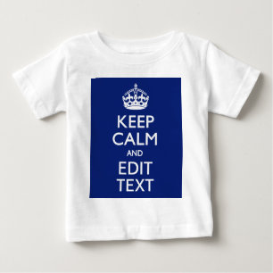 Navy Blue Keep Calm And Edit Text Personalised Baby T-Shirt