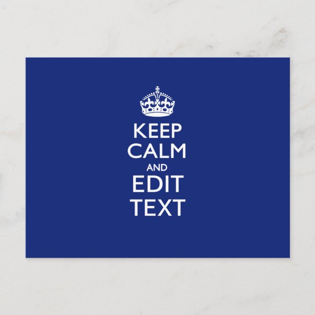 Navy Blue Keep Calm And Have Your Text Postcard (Front)