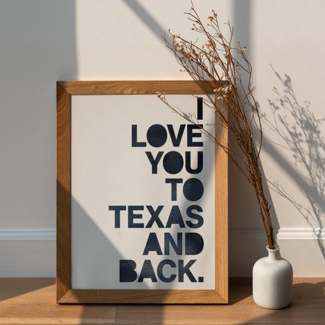 Navy Blue Love You To Texas and Back Poster (Creator Uploaded)