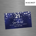 Navy blue stars 21st birthday Save the Date magnet<br><div class="desc">A modern and elegant Save the Date magnet for a 21st  birthday party.   A navy blue background decorated with faux silver stars. Personalise and add a date and name. The blue colour is uneven.  The text: Save the Date is written with a large trendy hand lettered style script.</div>