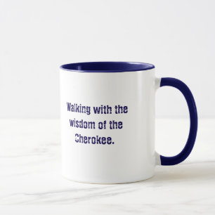 Navy Blue Typography Cherokee Saying Coffee Mug