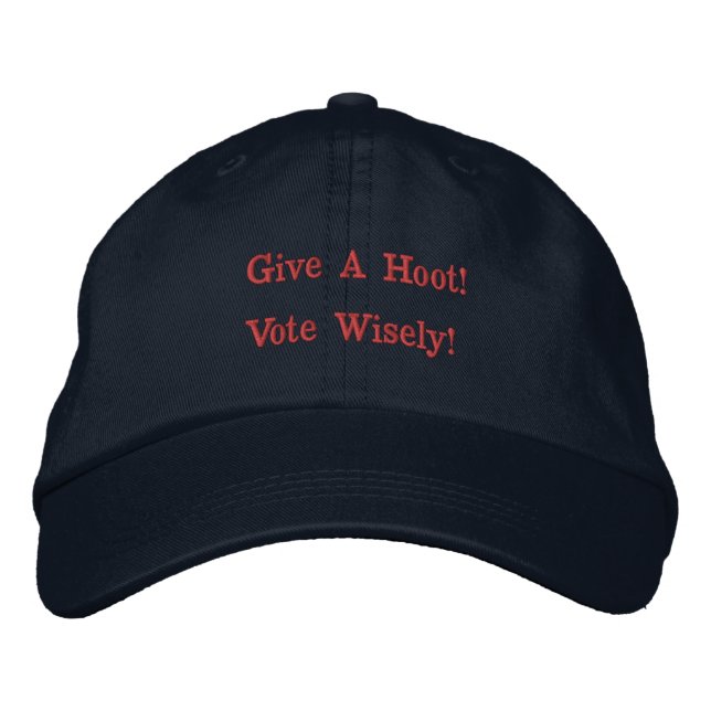 Navy Give a hoot --Vote wisely! Embroidered Hat (Front)