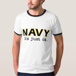 Navy. It's just ok. - Go Army - ringer tee