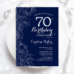 Navy White Floral 70th Birthday Party Invitation<br><div class="desc">Navy White Floral 70th Birthday Party Invitation. Minimalist modern design featuring botanical outline drawings accents and typography script font. Simple trendy invite card perfect for a stylish female bday celebration. Can be customised to any age. Printed Zazzle invitations or instant download digital printable template.</div>