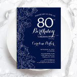 Navy White Floral 80th Birthday Party Invitation<br><div class="desc">Navy White Floral 80th Birthday Party Invitation. Minimalist modern design featuring botanical outline drawings accents and typography script font. Simple trendy invite card perfect for a stylish female bday celebration. Can be customised to any age. Printed Zazzle invitations or instant download digital printable template.</div>