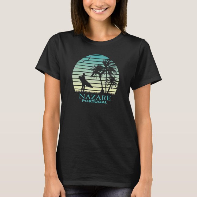 Nazare Surfer I Portugal I Retro I Surfing I Nazar T-Shirt (Front)