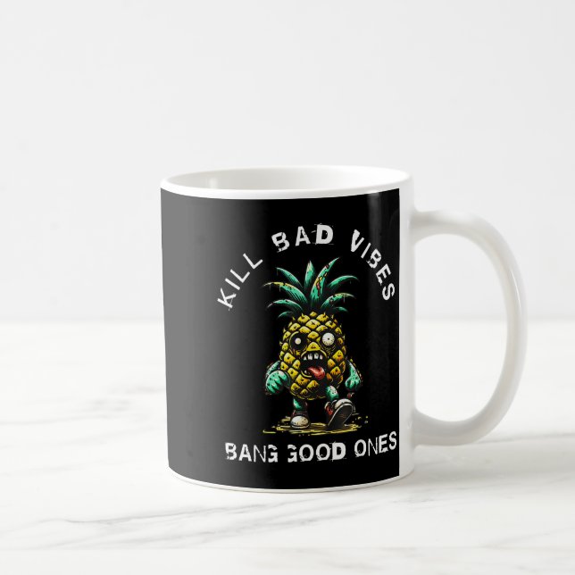 Ne Kill Bad Vibes Bang Good Ones  Coffee Mug (Right)